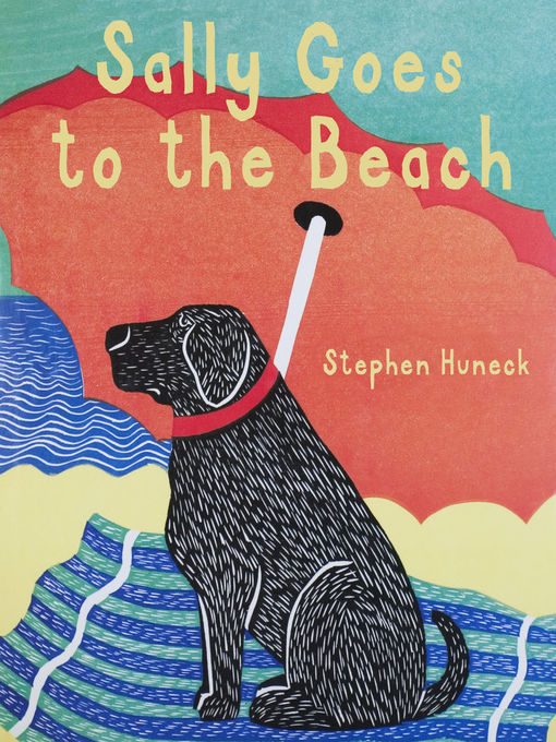 Title details for Sally Goes to the Beach by Stephen Huneck - Available